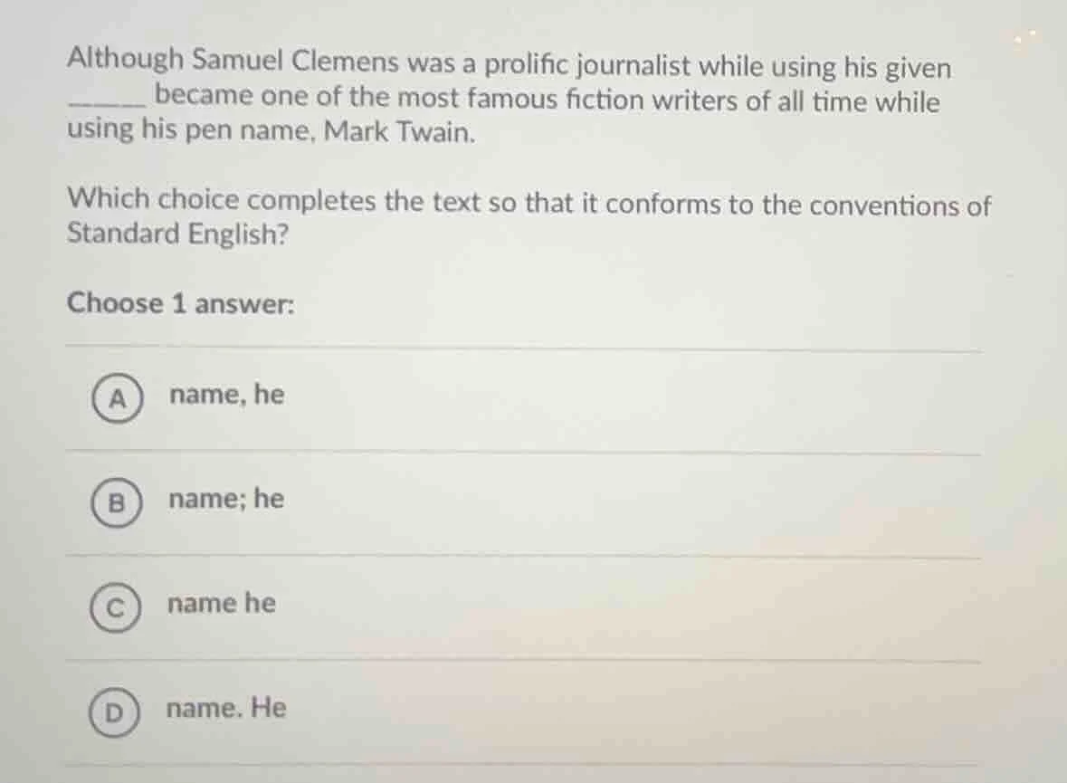 although samuel clemens was a prolific journalist while using his given…