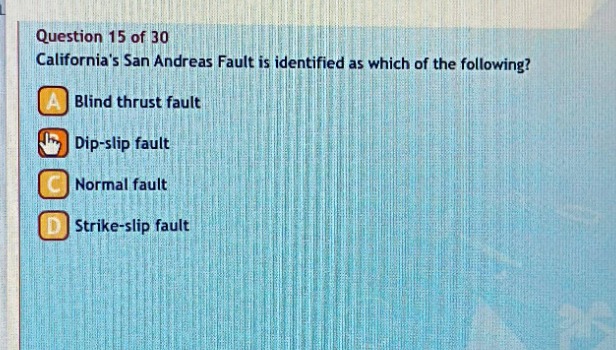 question 15 of 30 californias san andreas fault is identified as which …