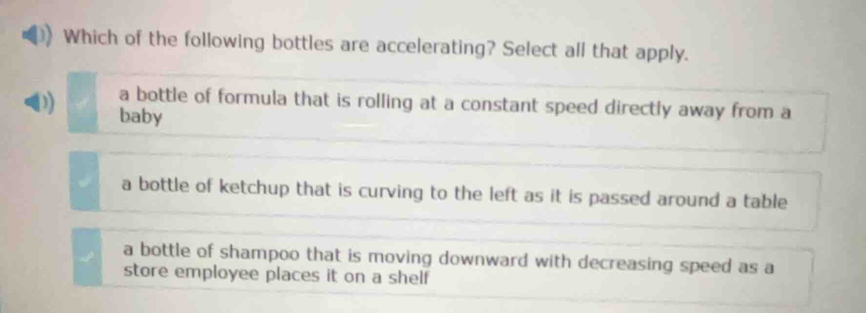 which of the following bottles are accelerating? select all that apply.…