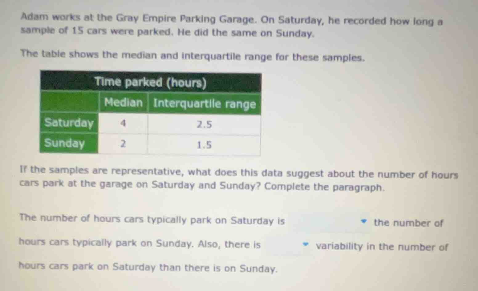 adam works at the gray empire parking garage. on saturday, he recorded …