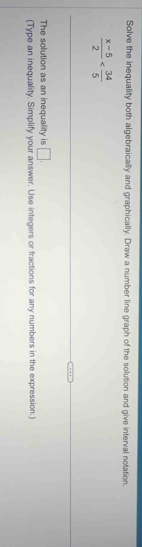 solve the inequality both algebraically and graphically. draw a number …