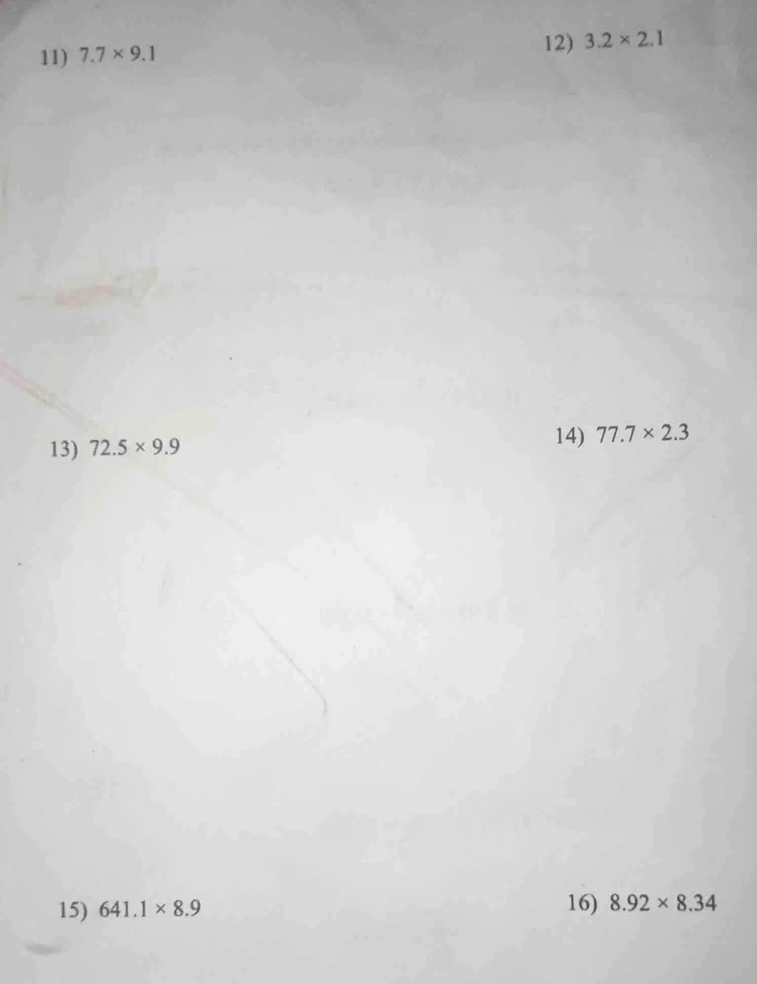 11) $7.7 \\times 9.1$ 12) $3.2 \\times 2.1$ 13) $72.5 \\times 9.9$ 14) …