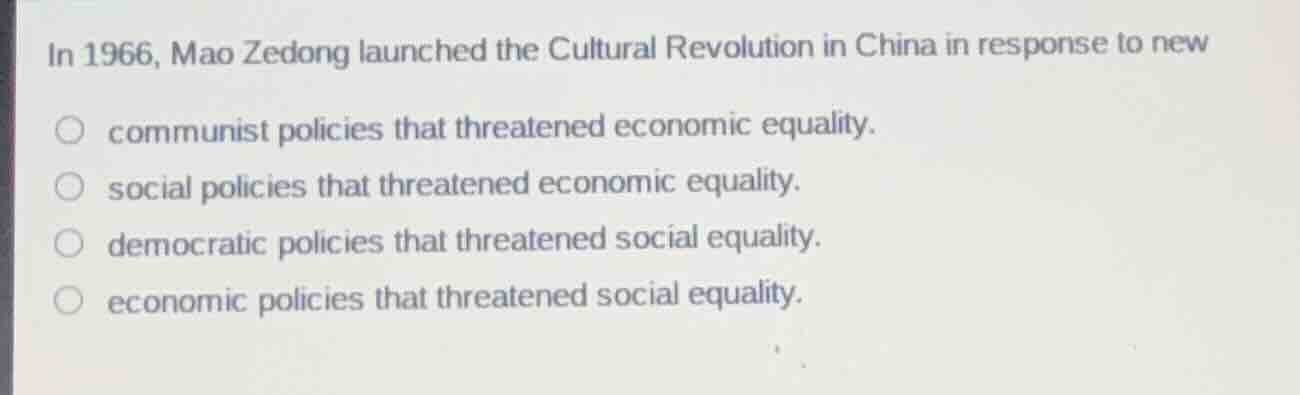 in 1966, mao zedong launched the cultural revolution in china in respon…