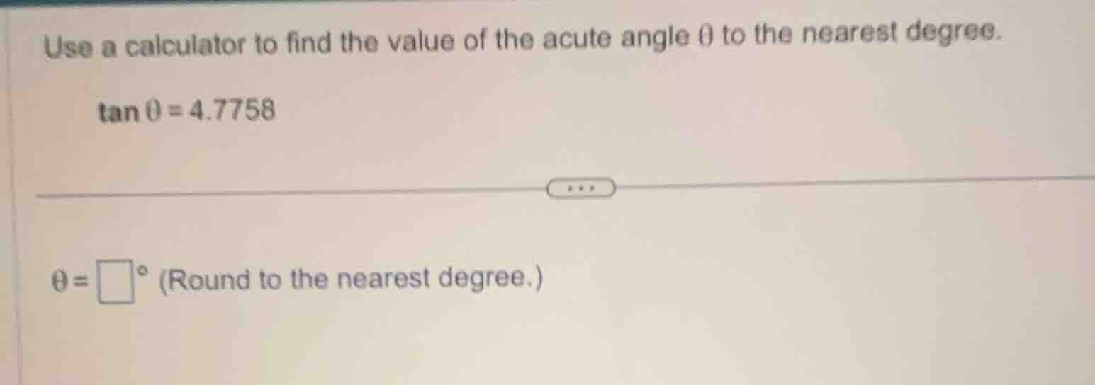 use a calculator to find the value of the acute angle \\(\\theta\\) to …