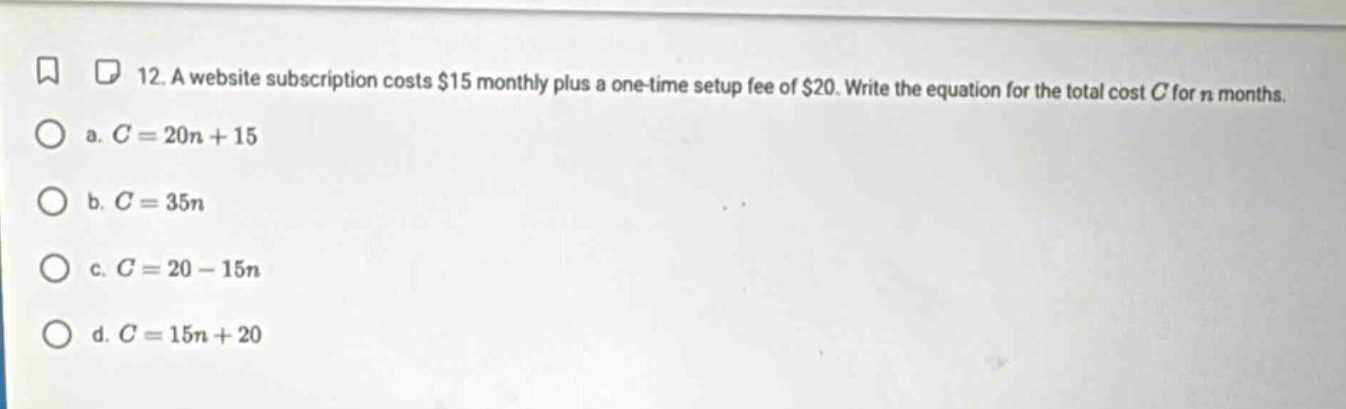 12. a website subscription costs $15 monthly plus a one - time setup fe…