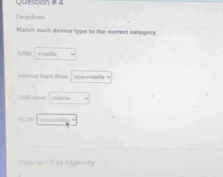 question # 4 dropdown match each device type to the correct category. r…