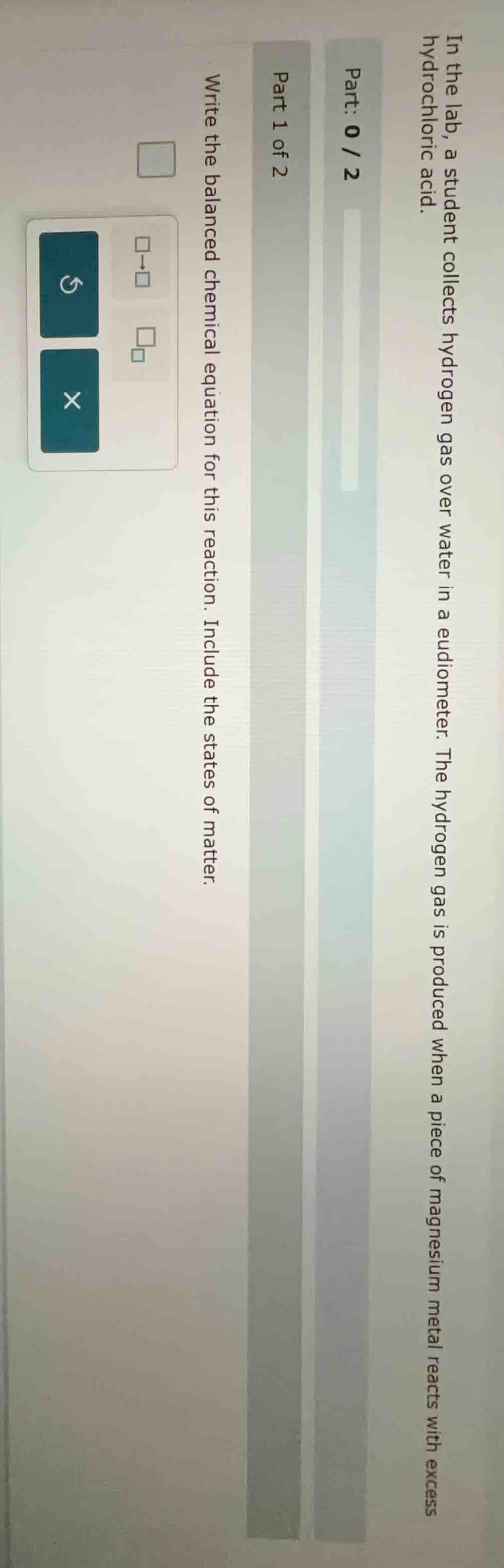 in the lab, a student collects hydrogen gas over water in a eudiometer.…