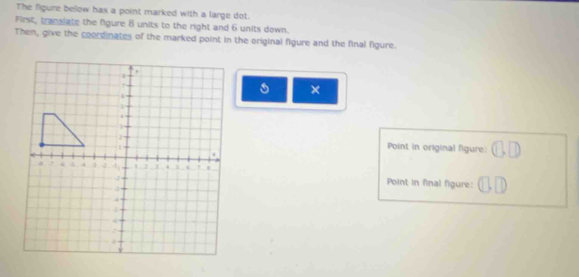 the figure below has a point marked with a large dot. first, translate …