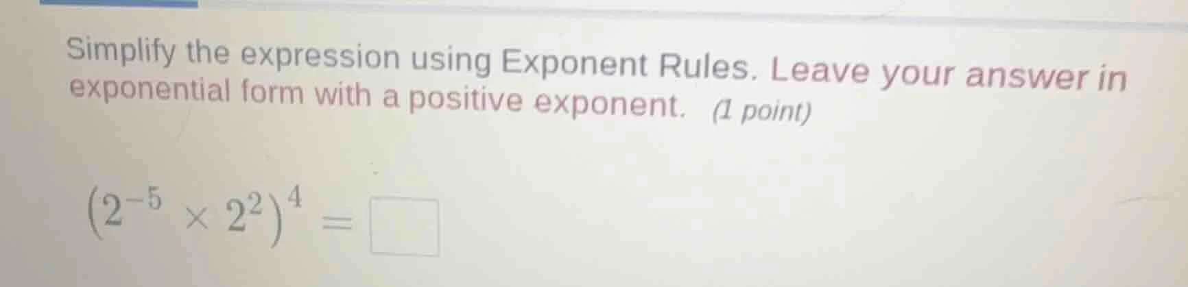 simplify the expression using exponent rules. leave your answer in expo…