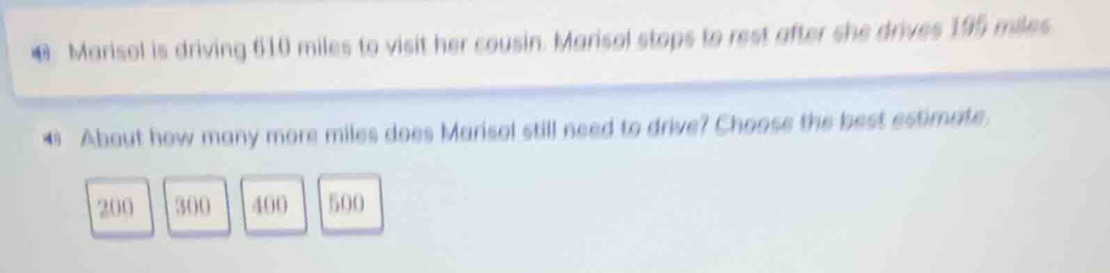 4) marisol is driving 610 miles to visit her cousin. marisol stops to r…