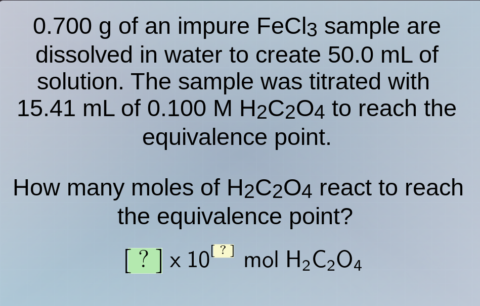 0.700 g of an impure fecl₃ sample are dissolved in water to create 50.0…