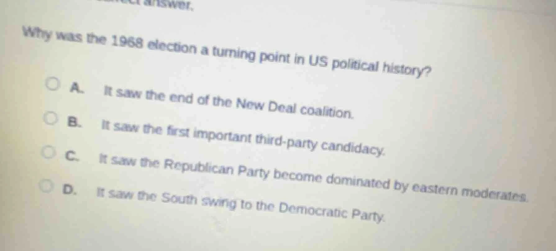 why was the 1968 election a turning point in us political history? a. i…