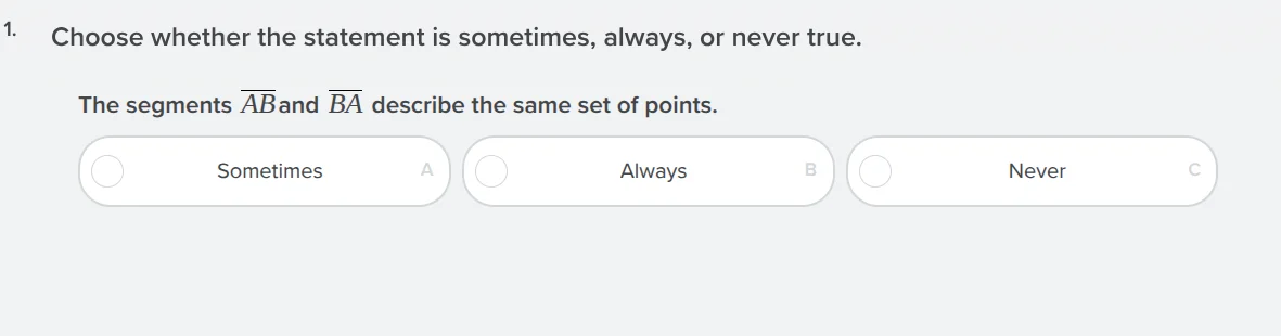 1. choose whether the statement is sometimes, always, or never true. th…