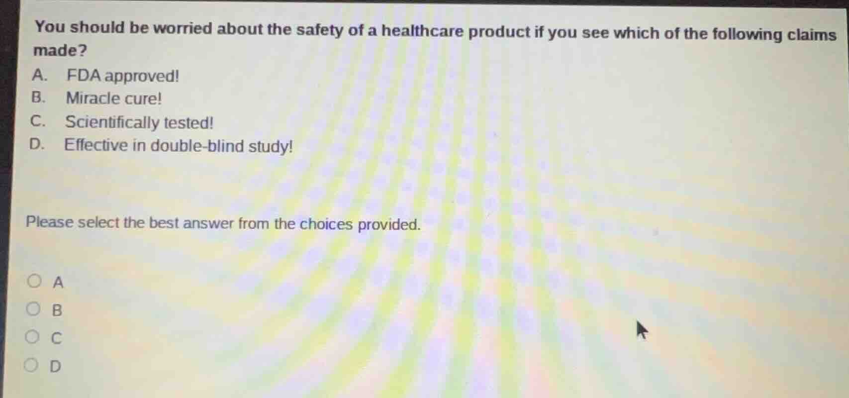 you should be worried about the safety of a healthcare product if you s…
