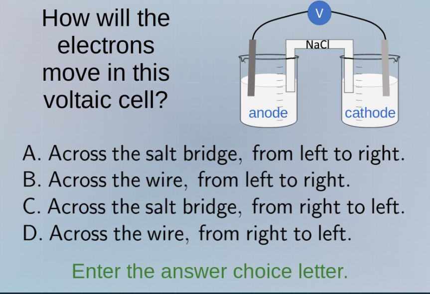 how will the electrons move in this voltaic cell? a. across the salt br…