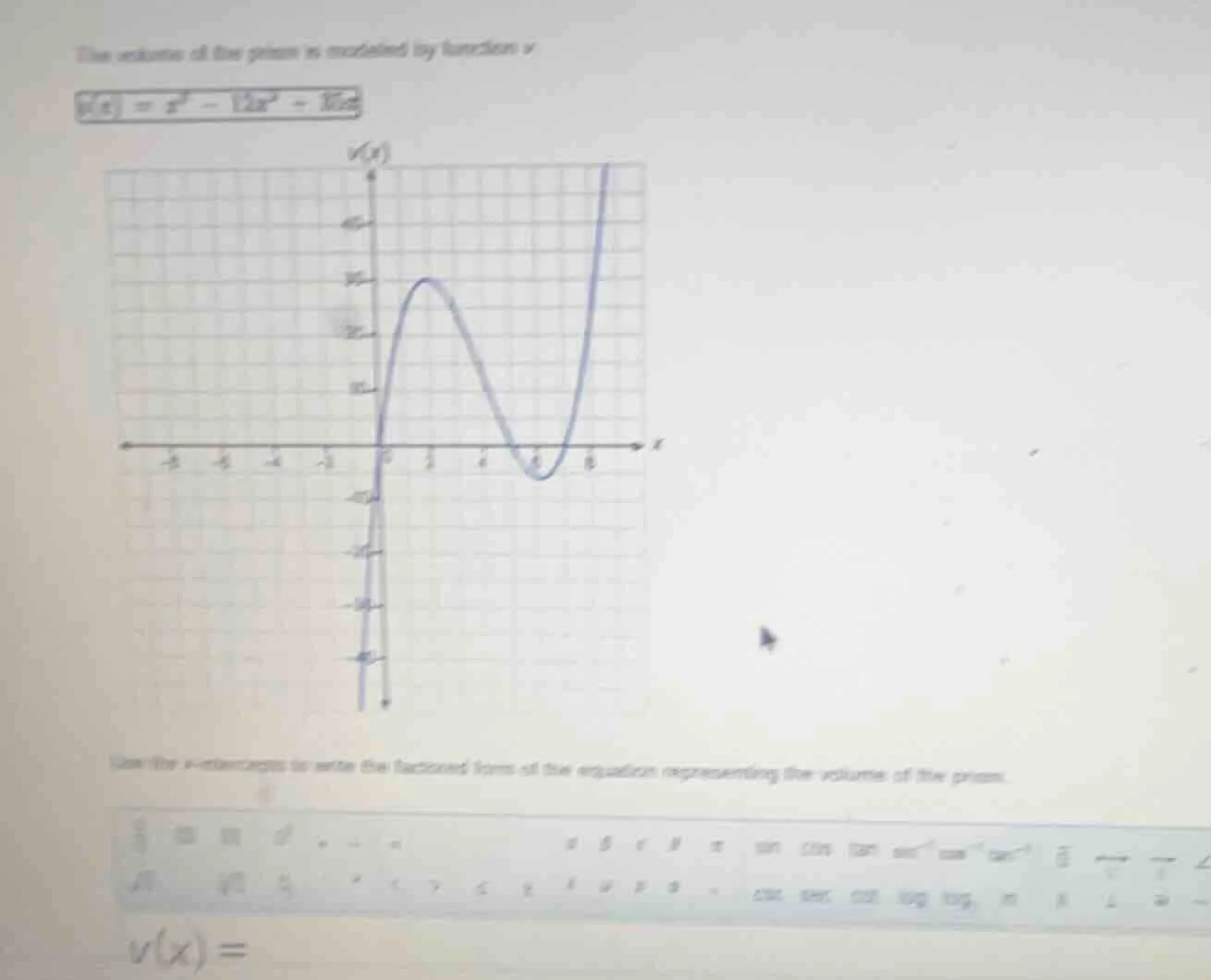 the volume of the prism is modeled by function v v(x) = x³ - 12x² + 35x…