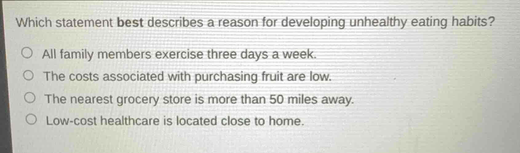 which statement best describes a reason for developing unhealthy eating…