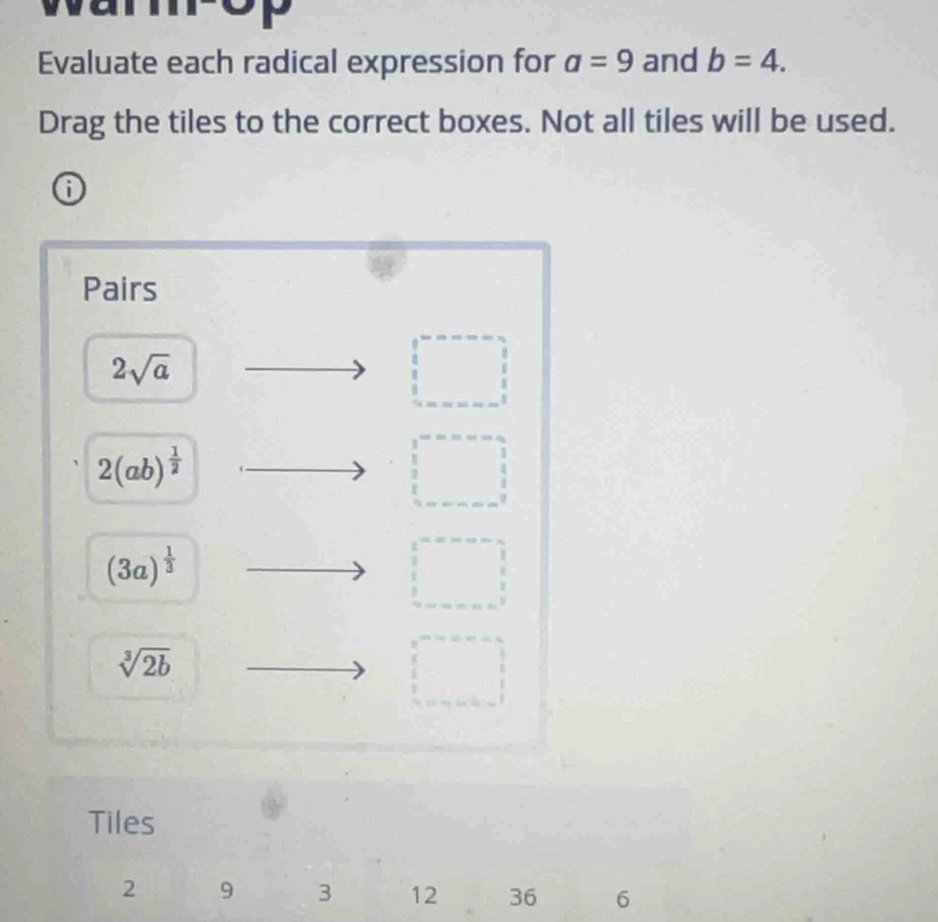 evaluate each radical expression for a = 9 and b = 4. drag the tiles to…