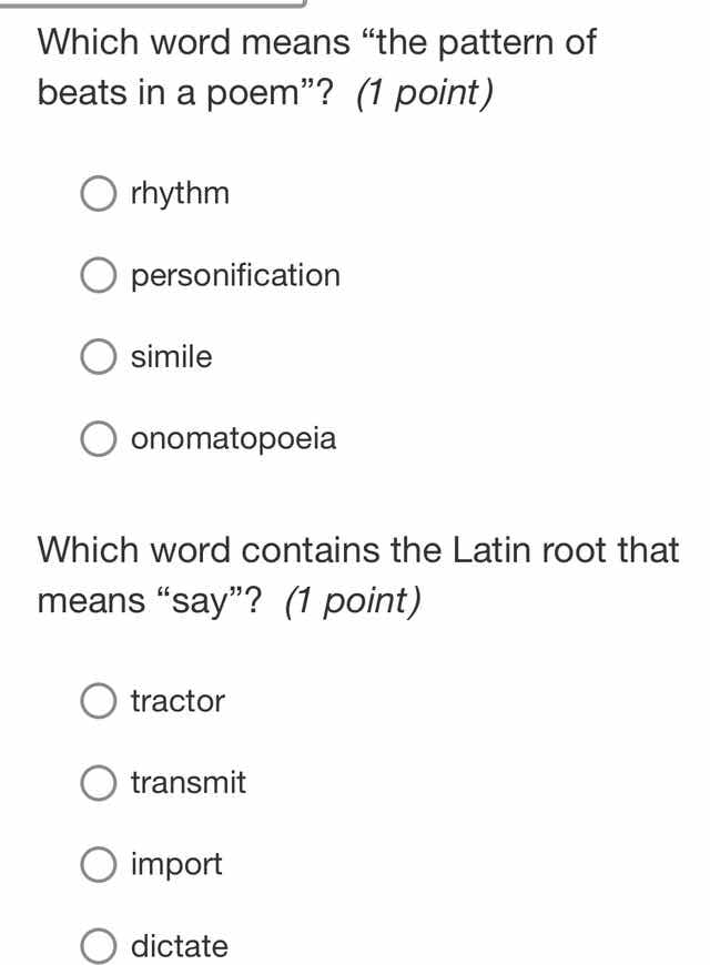 which word means “the pattern of beats in a poem”? (1 point) rhythm per…