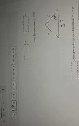what type of special right triangle is pictured below? solve for the mi…