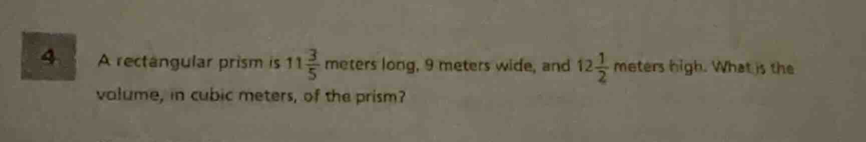 a rectangular prism is $11\\frac{3}{5}$ meters long, 9 meters wide, and…