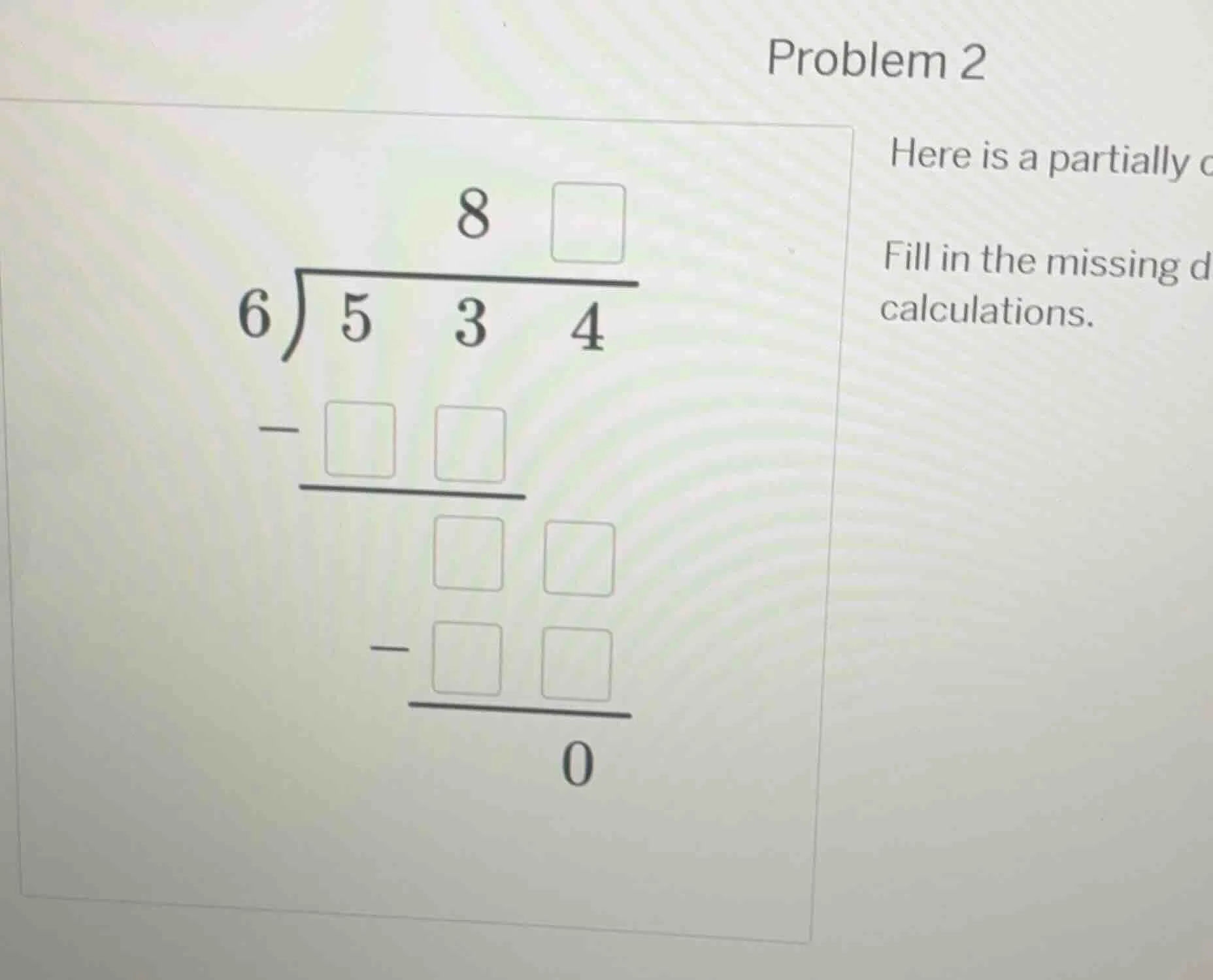 problem 2 here is a partially fill in the missing d calculations. \\\\b…