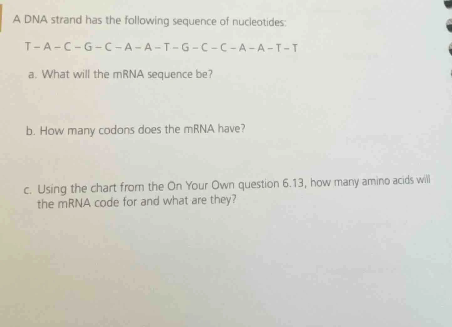 a dna strand has the following sequence of nucleotides: t－a－c－g－c－a－a－t…