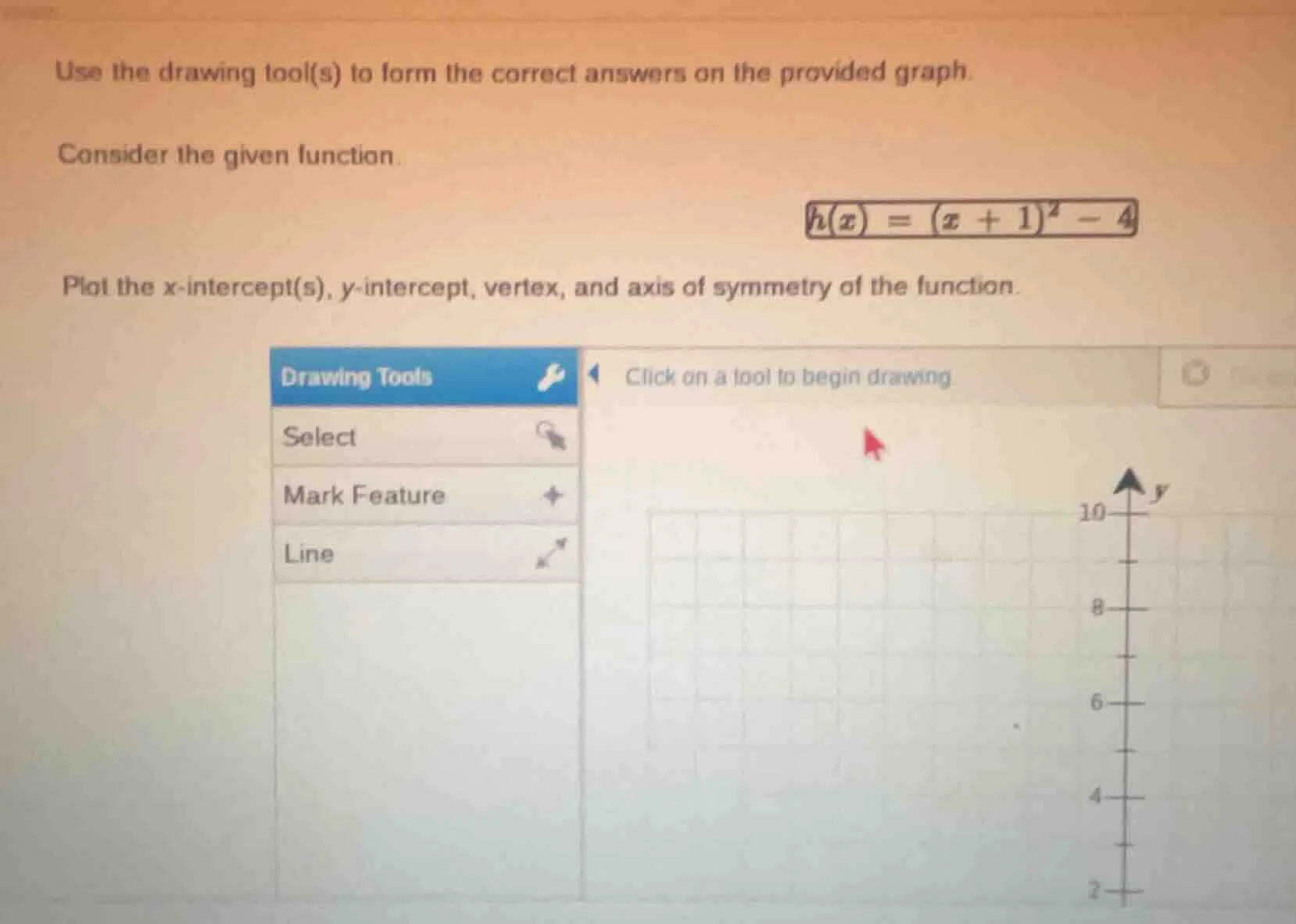use the drawing tool(s) to form the correct answers on the provided gra…