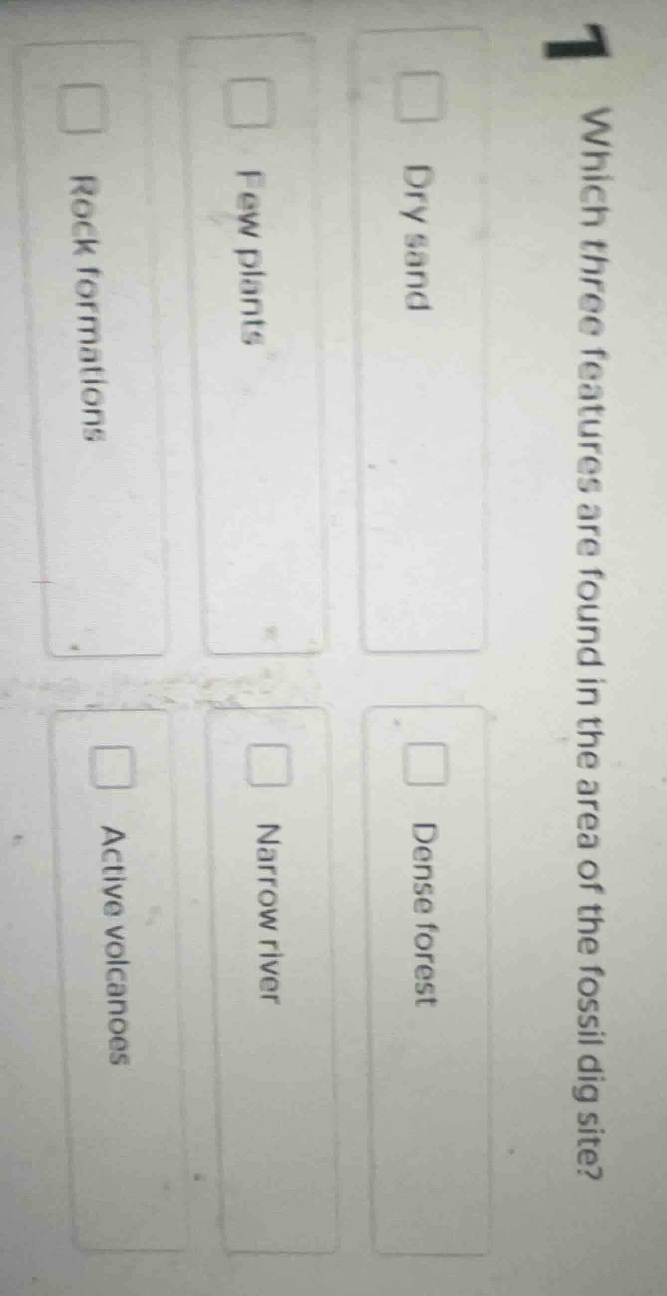 1 which three features are found in the area of the fossil dig site? dr…