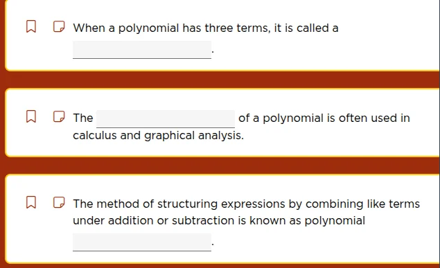 when a polynomial has three terms, it is called a ______. the ______ of…
