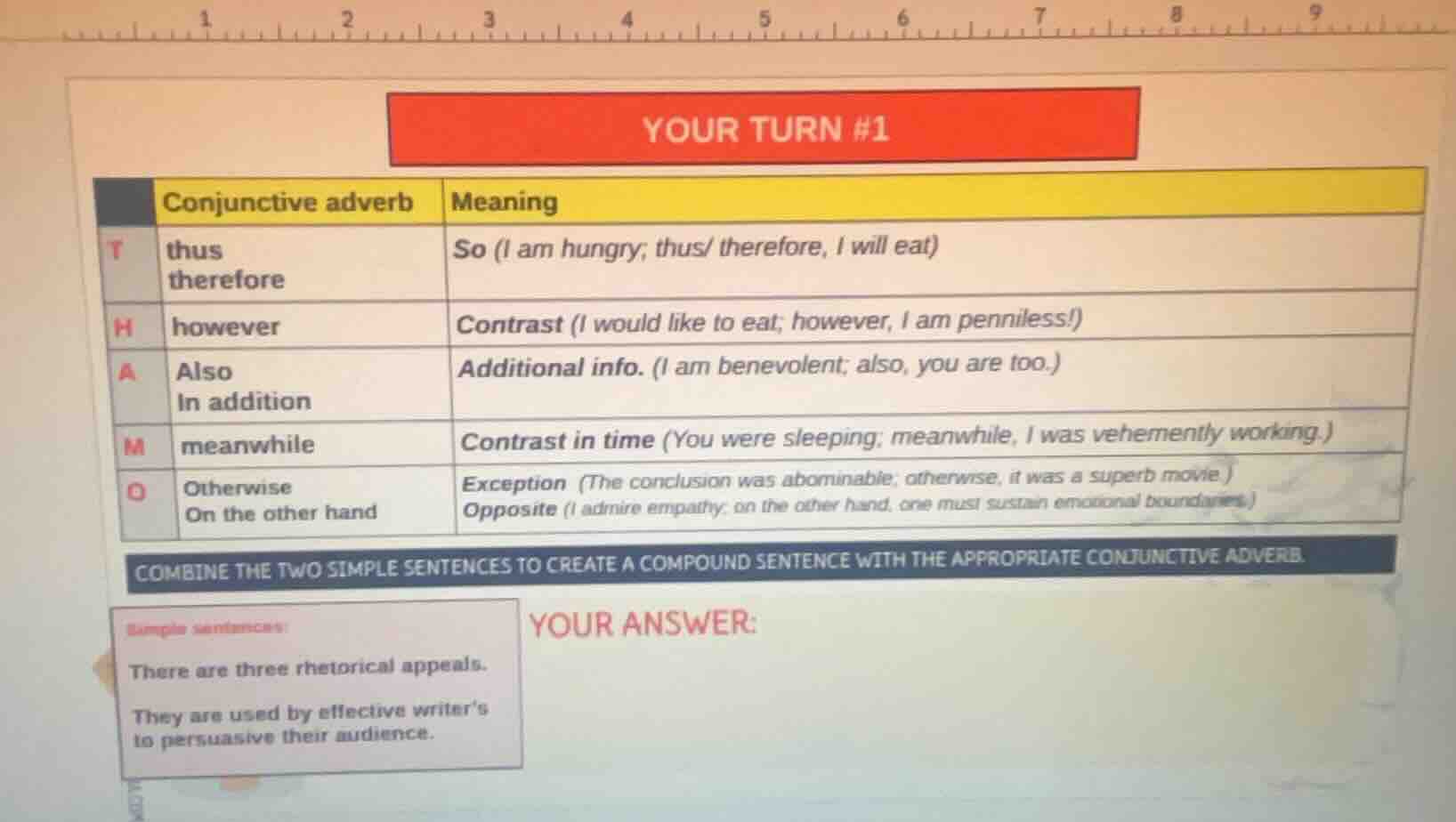 your turn #1 conjunctive adverb\tmeaning t\tthus therefore\tso (i am hu…