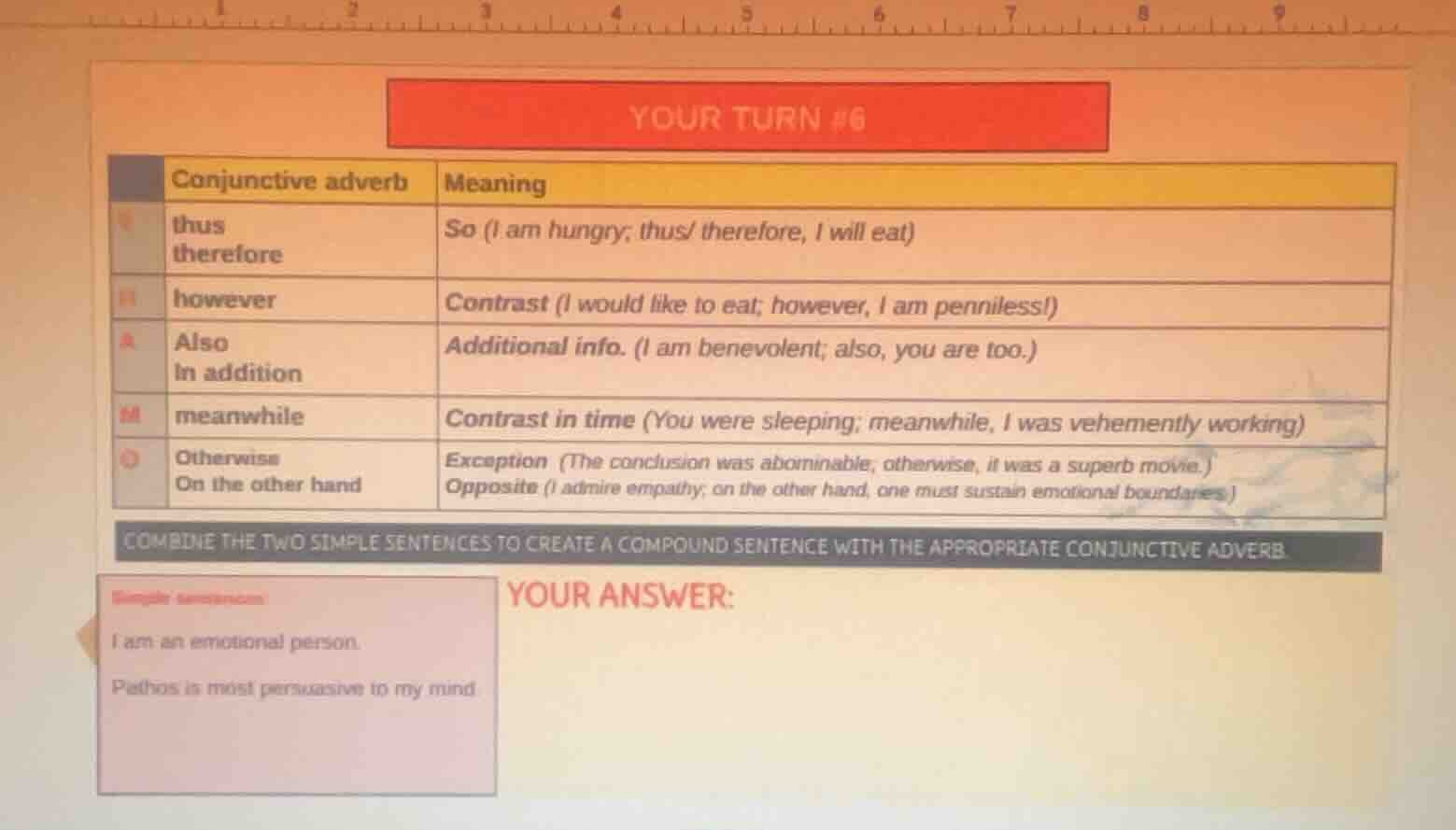 your turn #6 conjunctive adverb | meaning --- | --- thus therefore | so…
