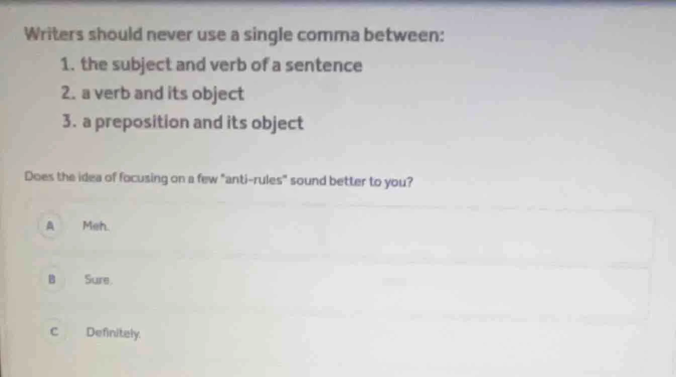 writers should never use a single comma between: 1. the subject and ver…