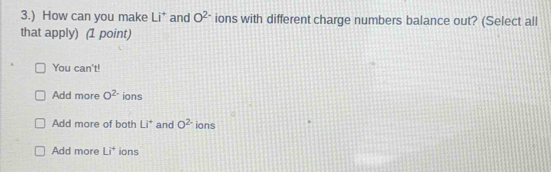 3.) how can you make li⁺ and o²⁻ ions with different charge numbers bal…