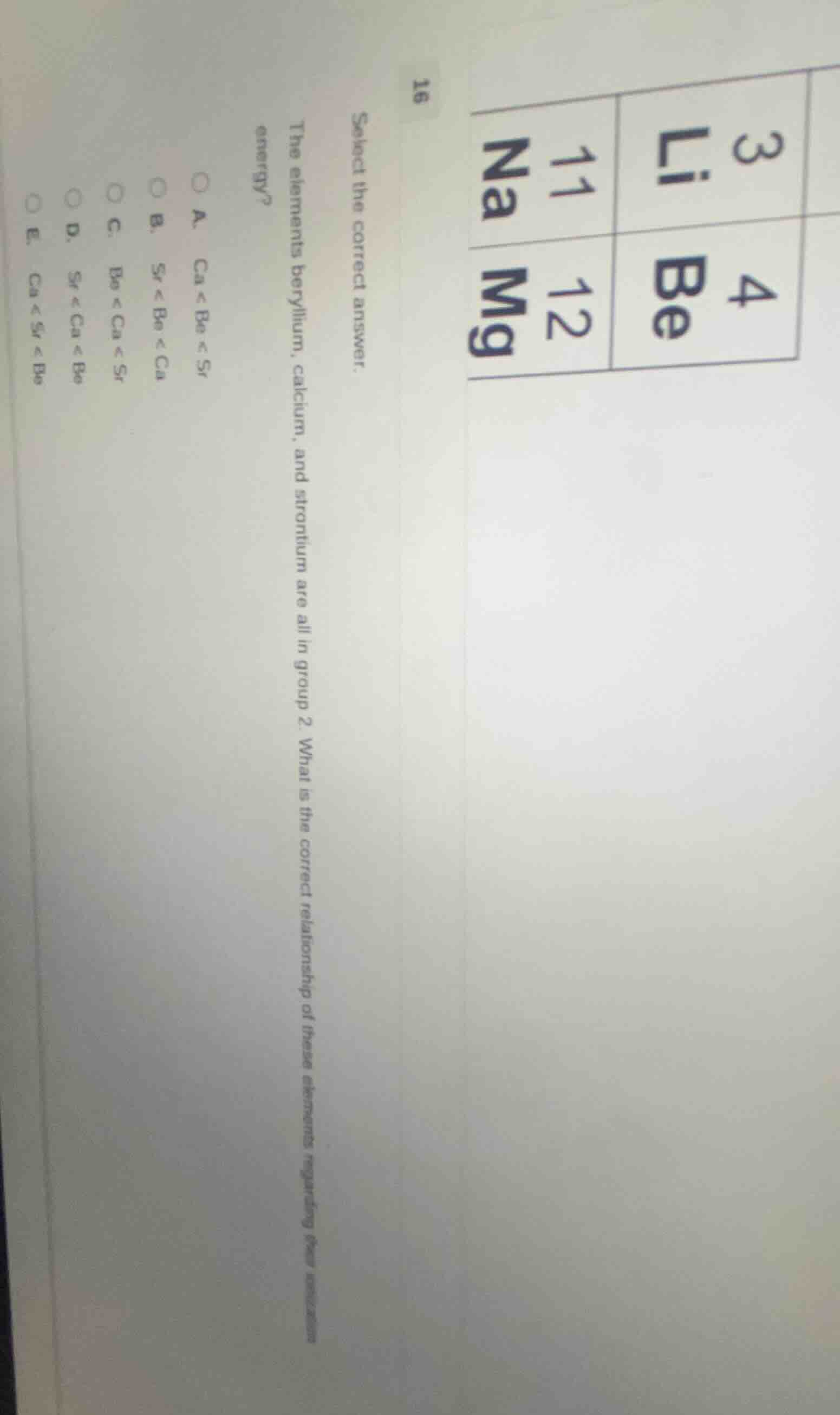 16 select the correct answer. the elements beryllium, calcium, and stro…