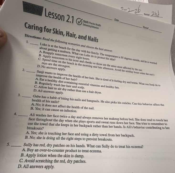 lesson 2.1 caring for skin, hair, and nails directions: read the follow…