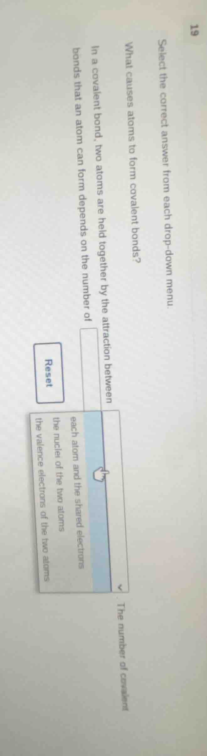 select the correct answer from each drop - down menu. what causes atoms…