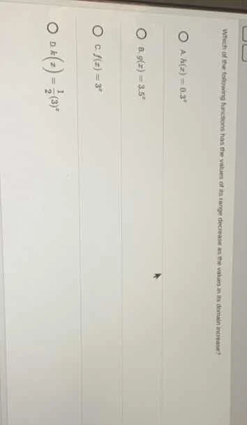 which of the following functions has the values of ( y ) decreasing as …