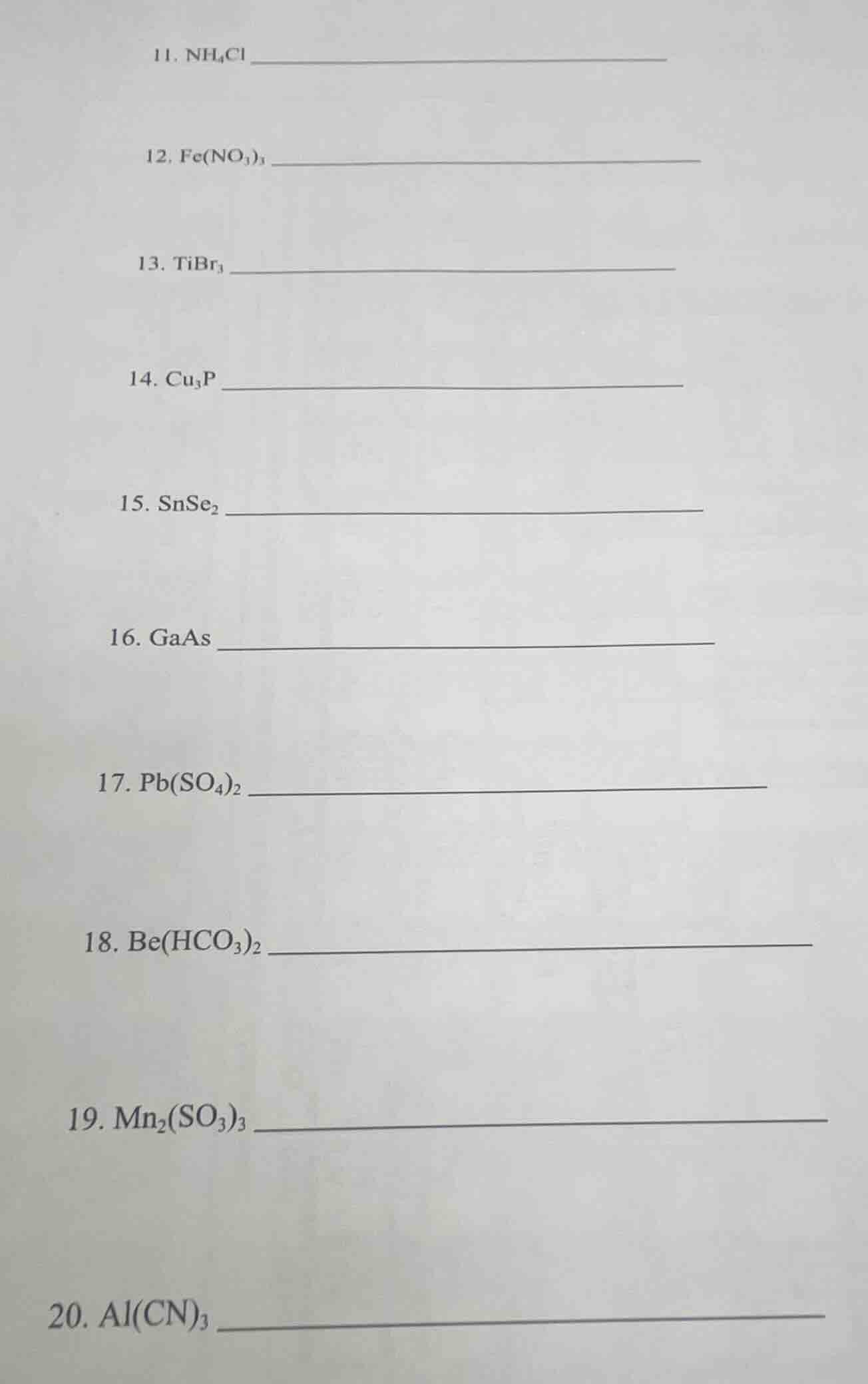 11. nh₄cl 12. fe(no₃)₃ 13. tibr₃ 14. cu₃p 15. snse₂ 16. gaas 17. pb(so₄…