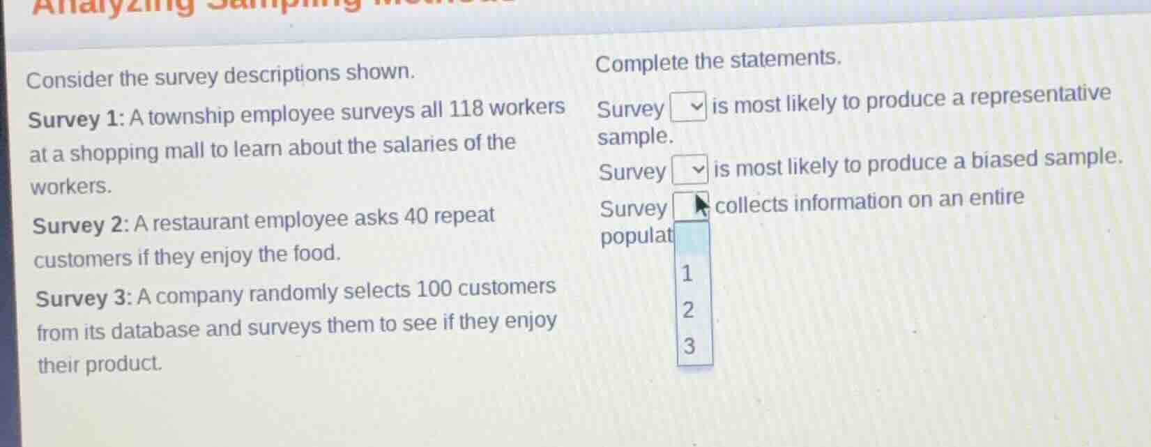 analyzing sampling consider the survey descriptions shown. survey 1: a …