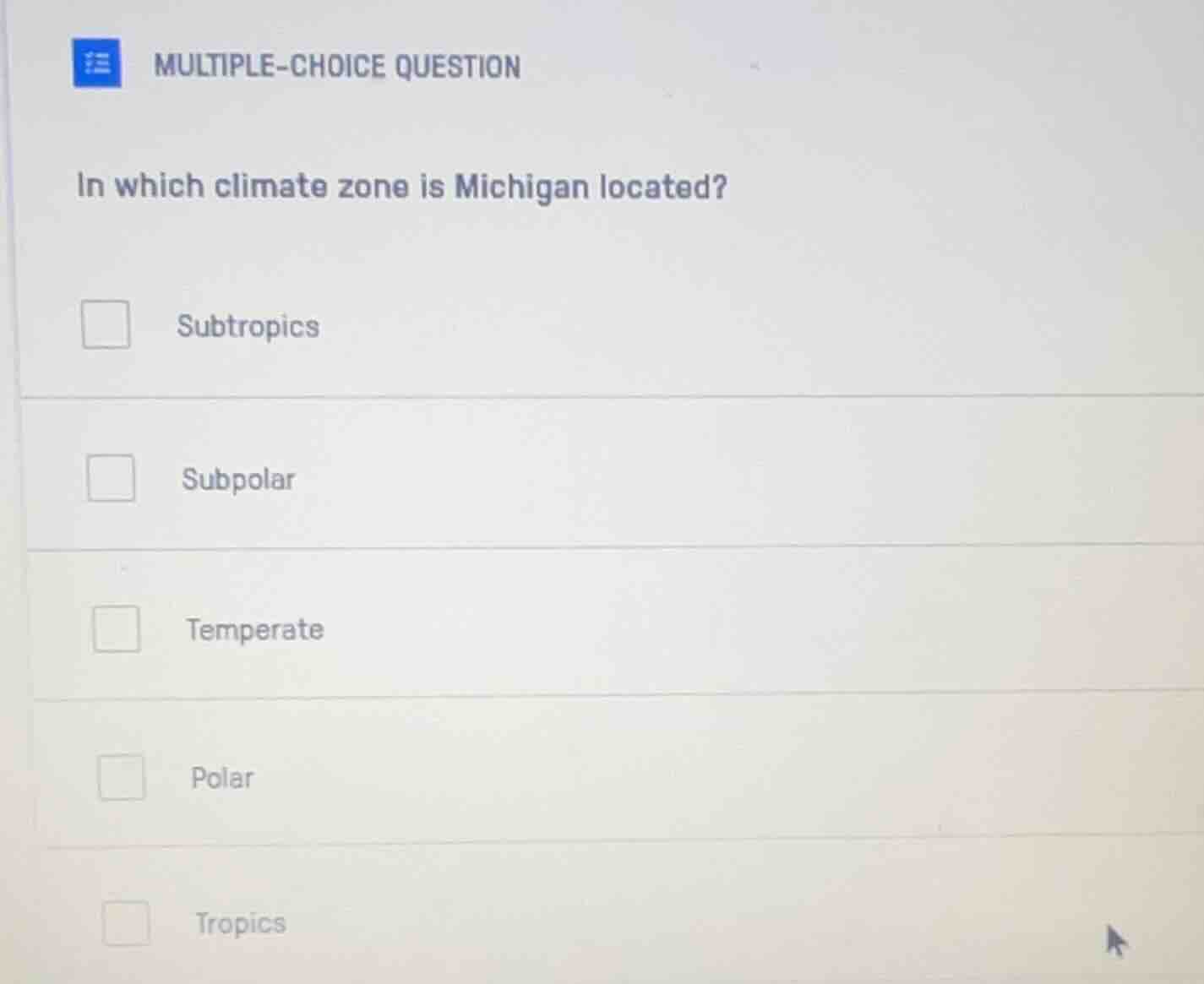 multiple-choice question in which climate zone is michigan located? sub…