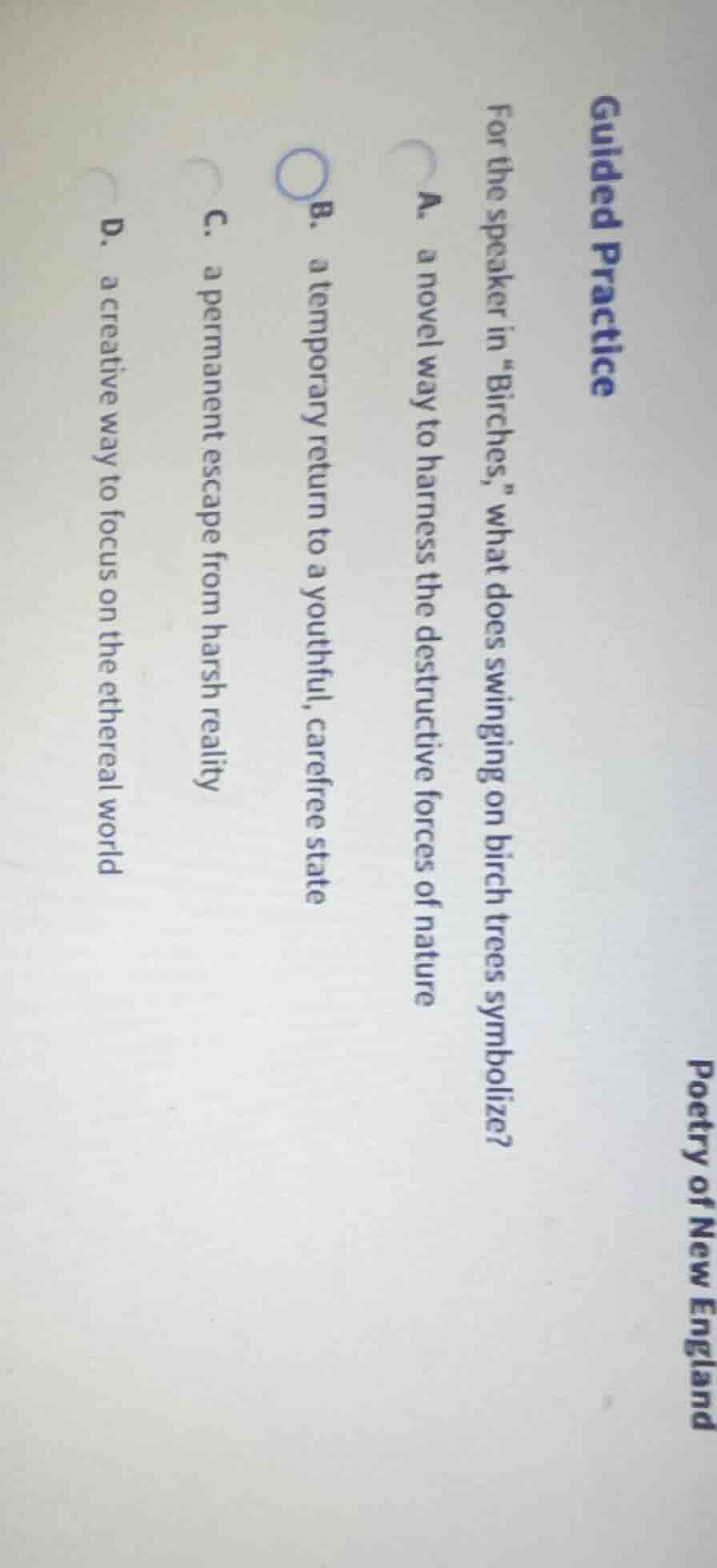 guided practice for the speaker in \birches,\ what does swinging on bir…