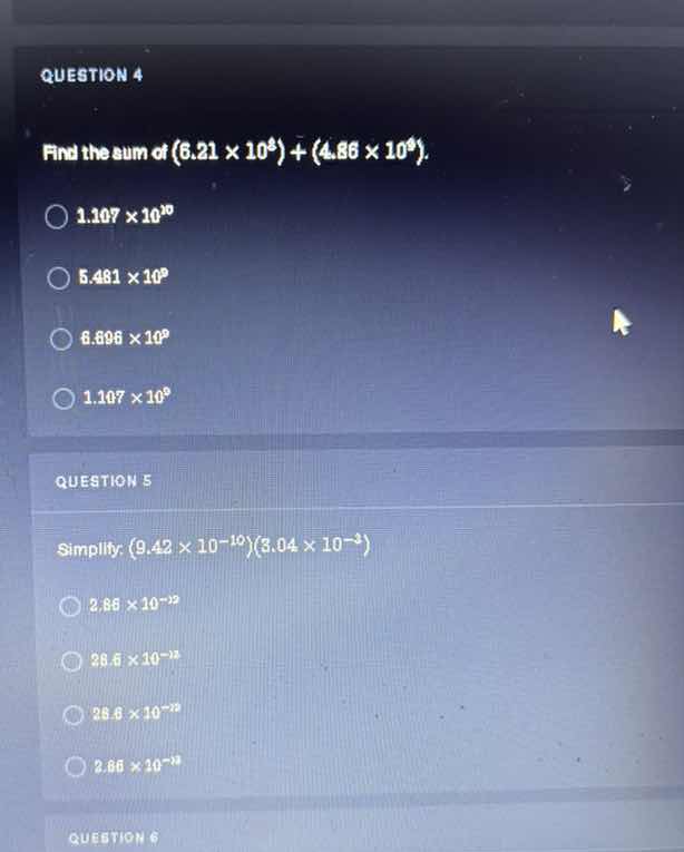 question 4 find the sum of ((6.21 \times 10^8) + (4.86 \times 10^8)). (…