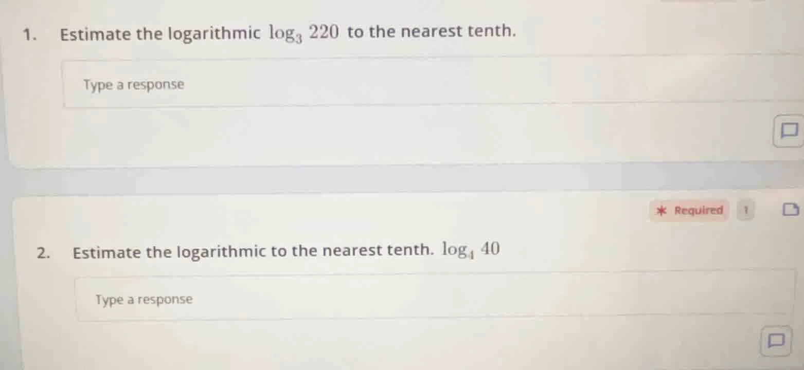 1. estimate the logarithmic $\\log_{3} 220$ to the nearest tenth. type …