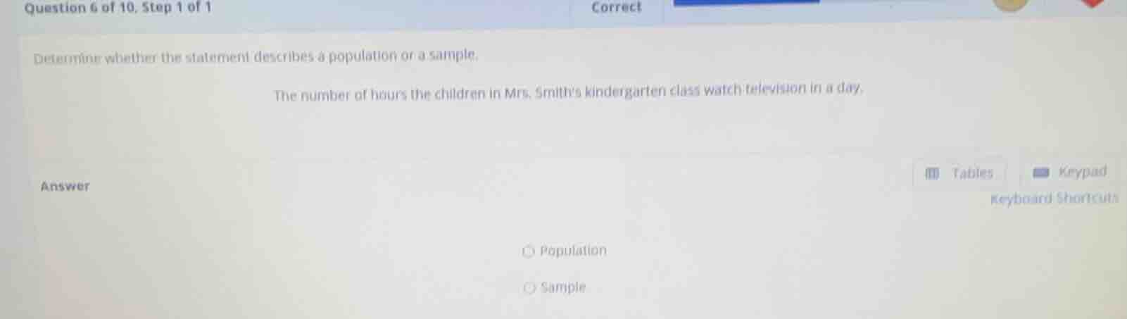 question 6 of 10, step 1 of 1 determine whether the statement describes…