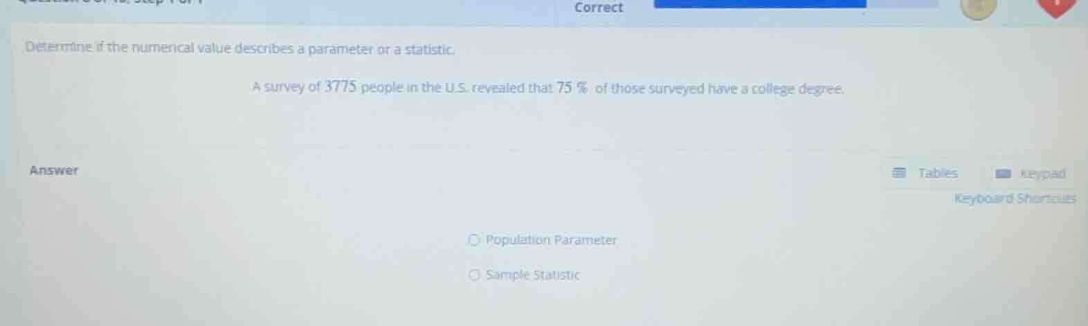 determine if the numerical value describes a parameter or a statistic. …