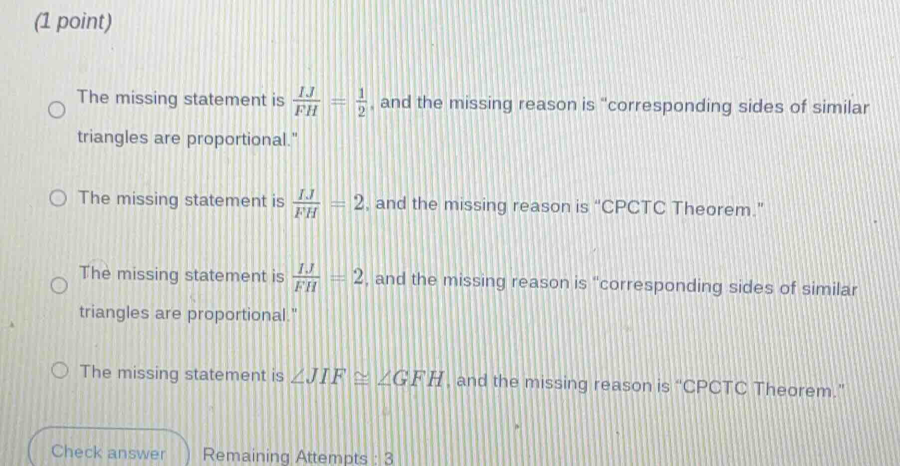 the missing statement is \\(\\frac{ij}{fh} = \\frac{1}{2}\\), and the m…