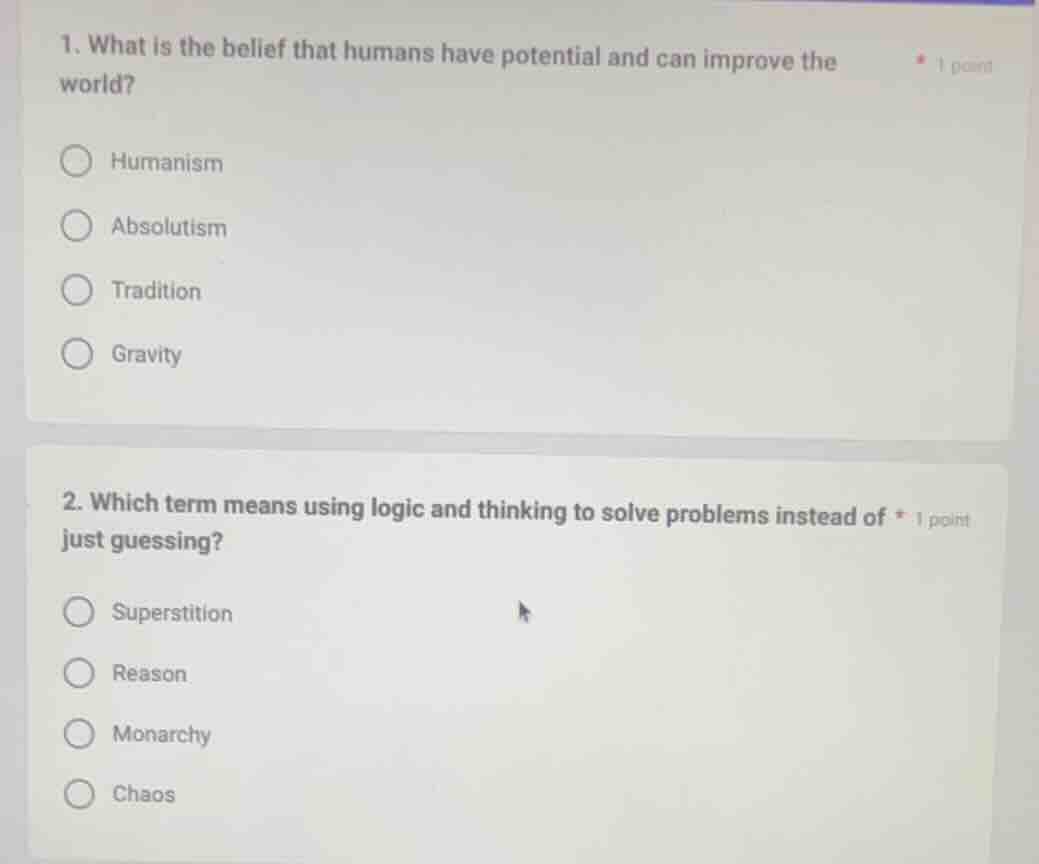 1. what is the belief that humans have potential and can improve the wo…