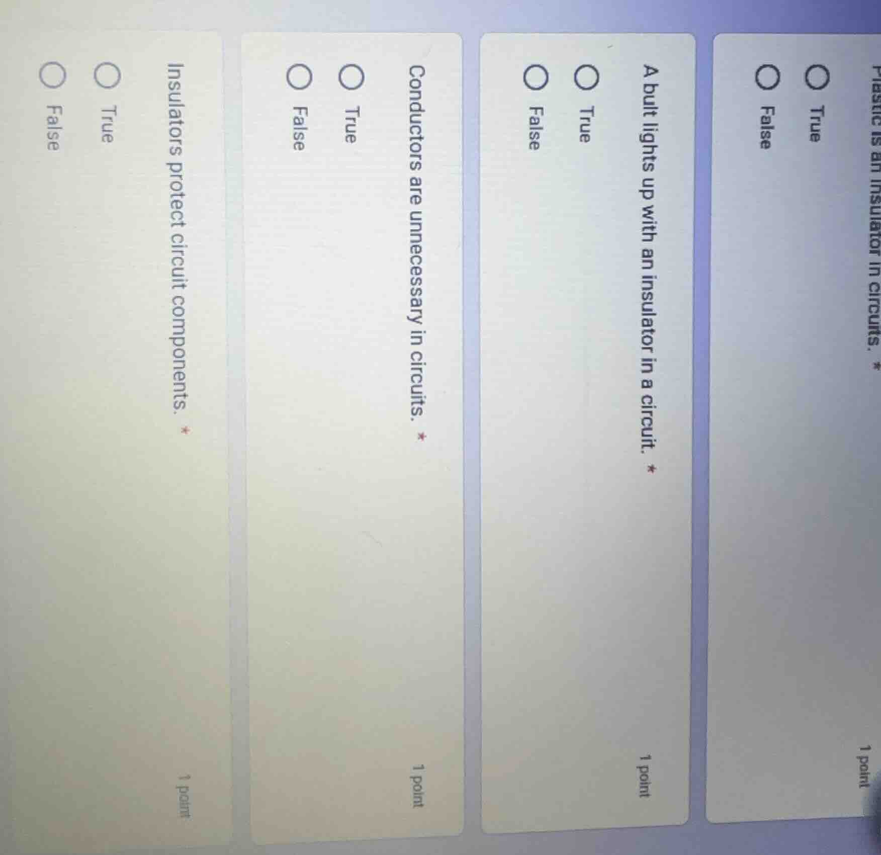 plastic is an insulator in circuits. * 1 point true false a bulb lights…