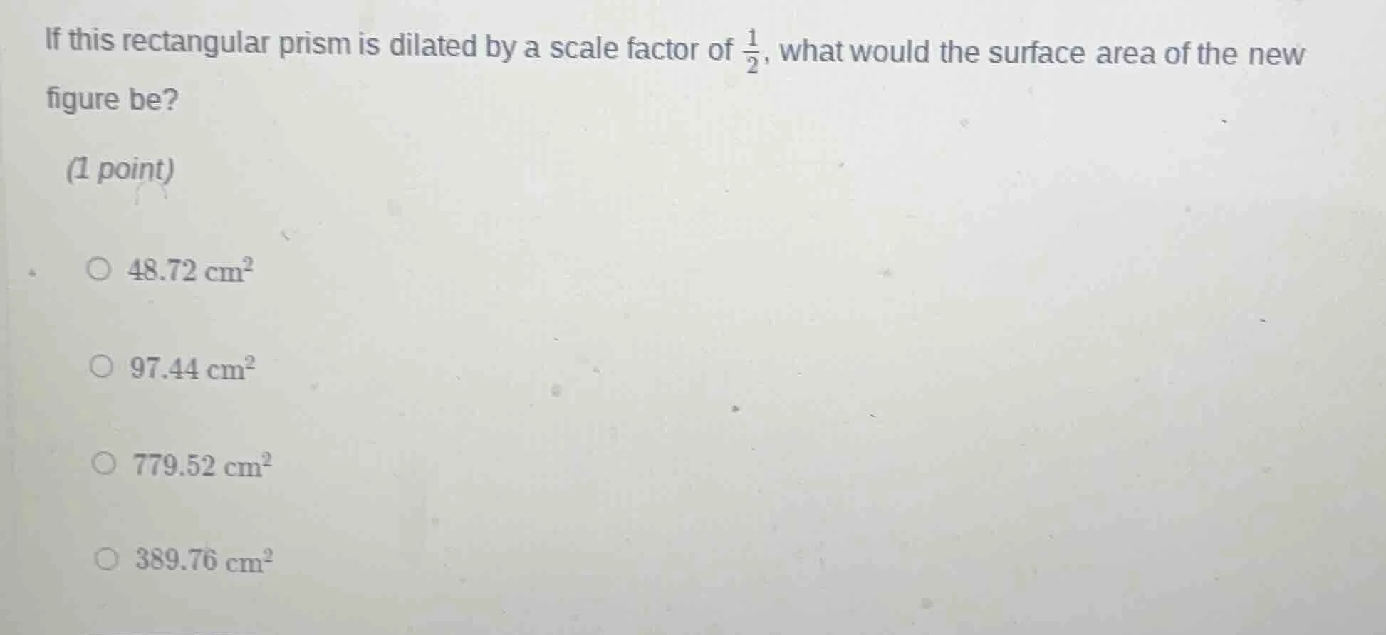 if this rectangular prism is dilated by a scale factor of \\(\\frac{1}{…